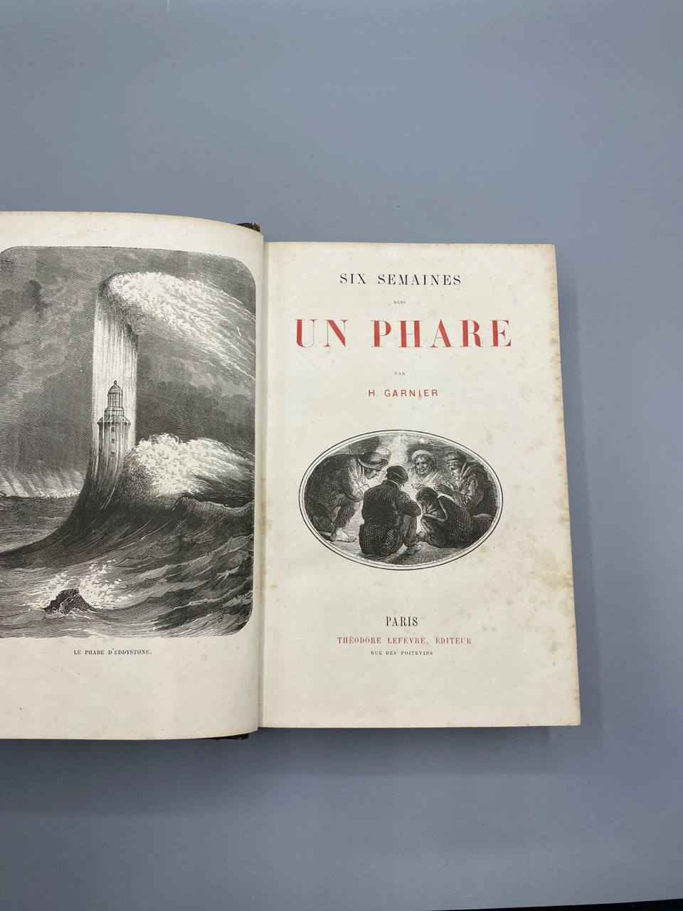 Six Semaines dans un Phare – H. Garnier – Théodore Lefèvre – Édition illustrée XIXe siècle