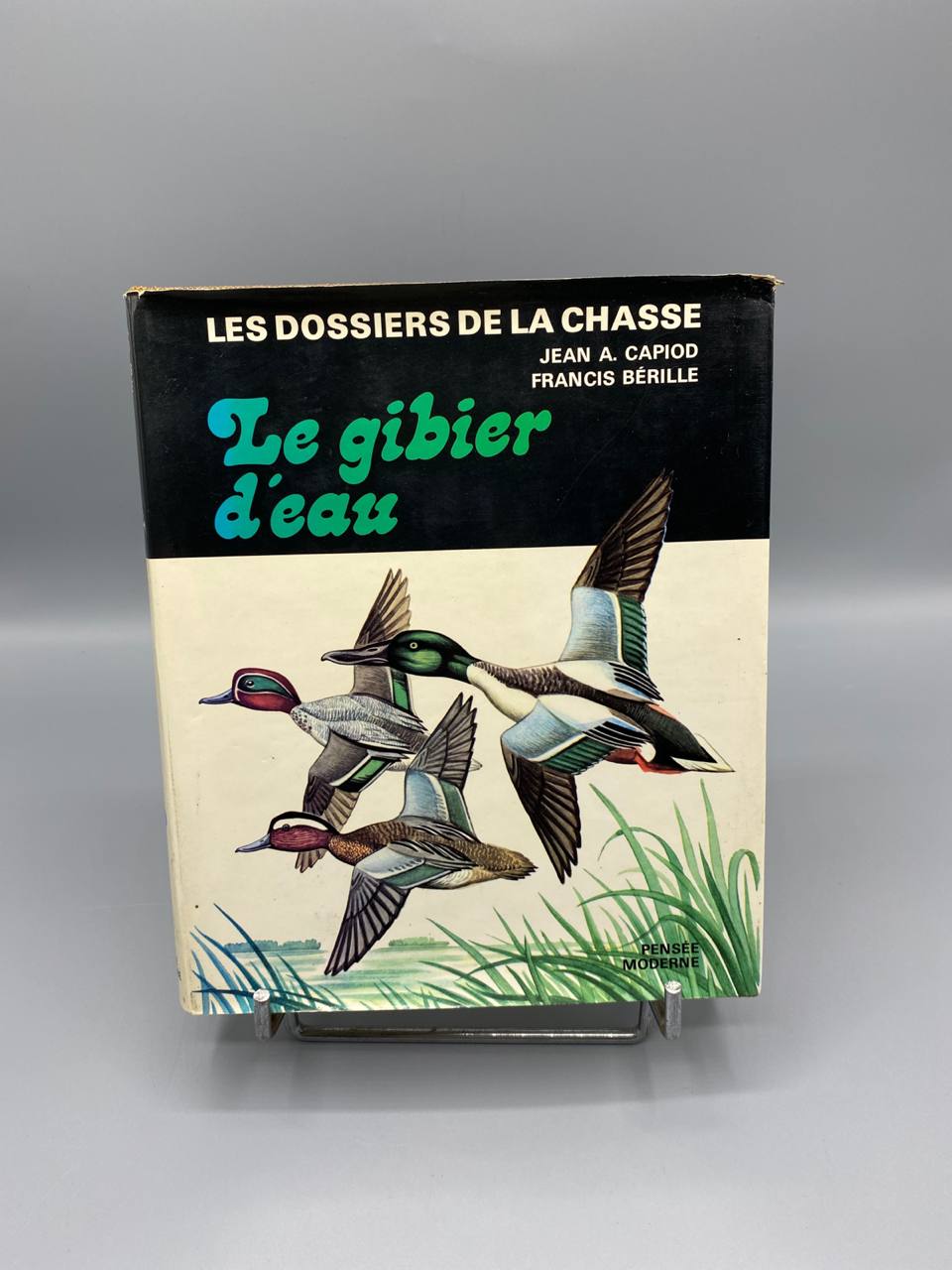 Le Gibier d'eau – Capiod et Bérille – Les Dossiers de la Chasse – 1976