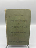 Petit Guide Pratique de Jardinage – S. Mottet – 1897