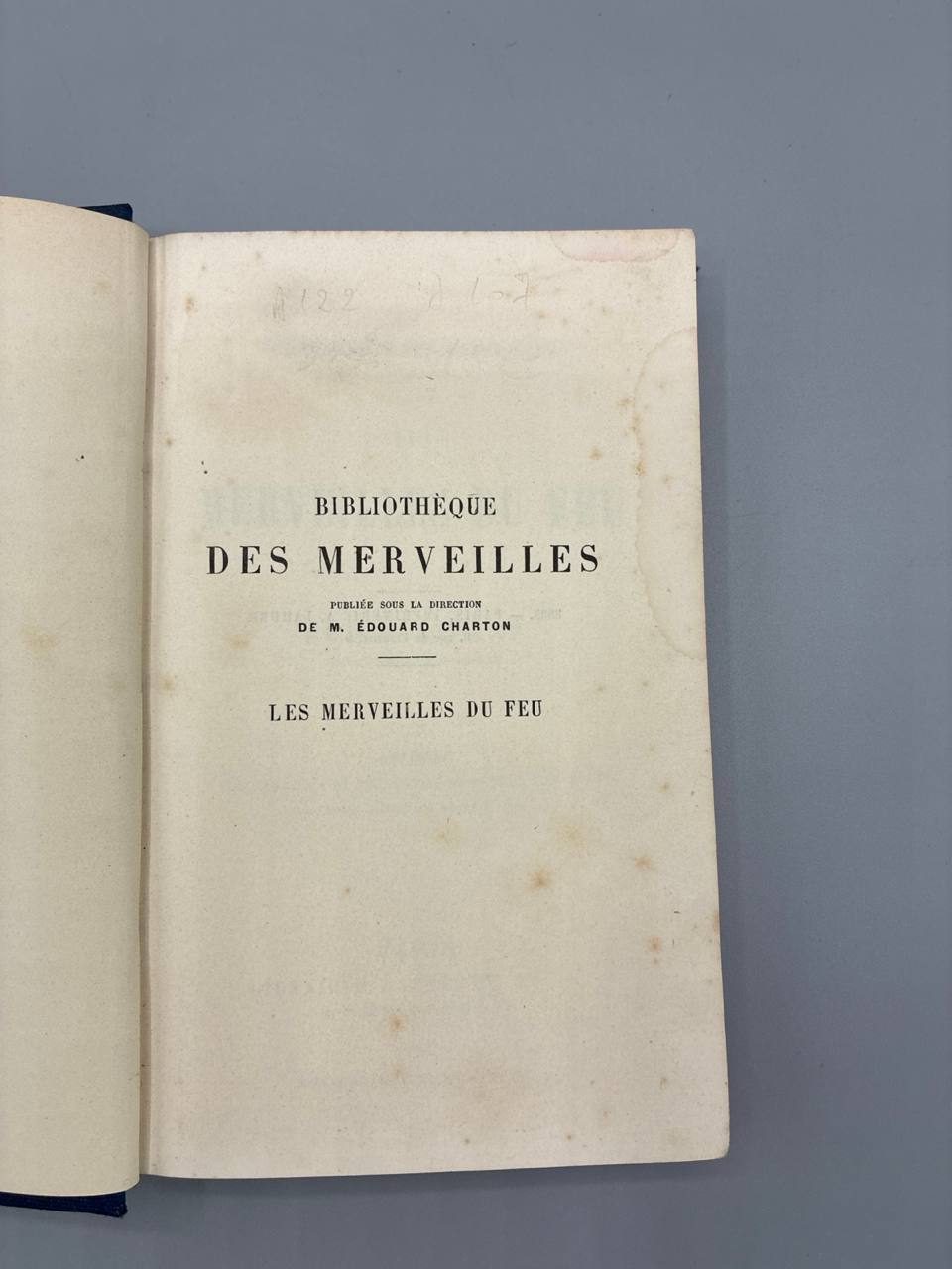 Les Merveilles du Feu – Émile Bouant – Bibliothèque des Merveilles – Hachette 1883