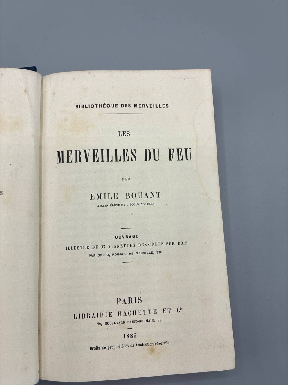 Les Merveilles du Feu – Émile Bouant – Bibliothèque des Merveilles – Hachette 1883