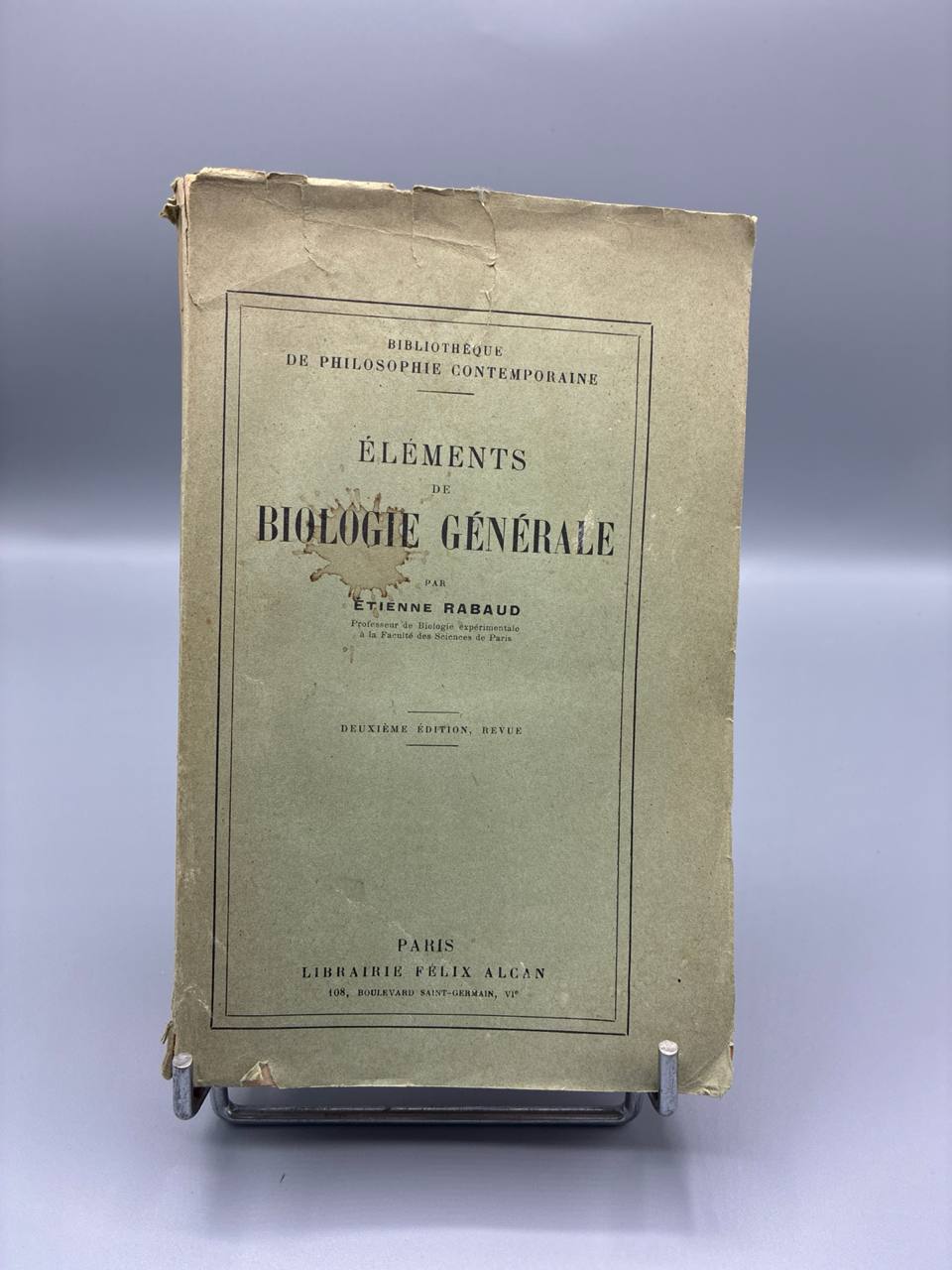 Éléments de Biologie Générale – Étienne Rabaud – Librairie Félix Alcan, 1928