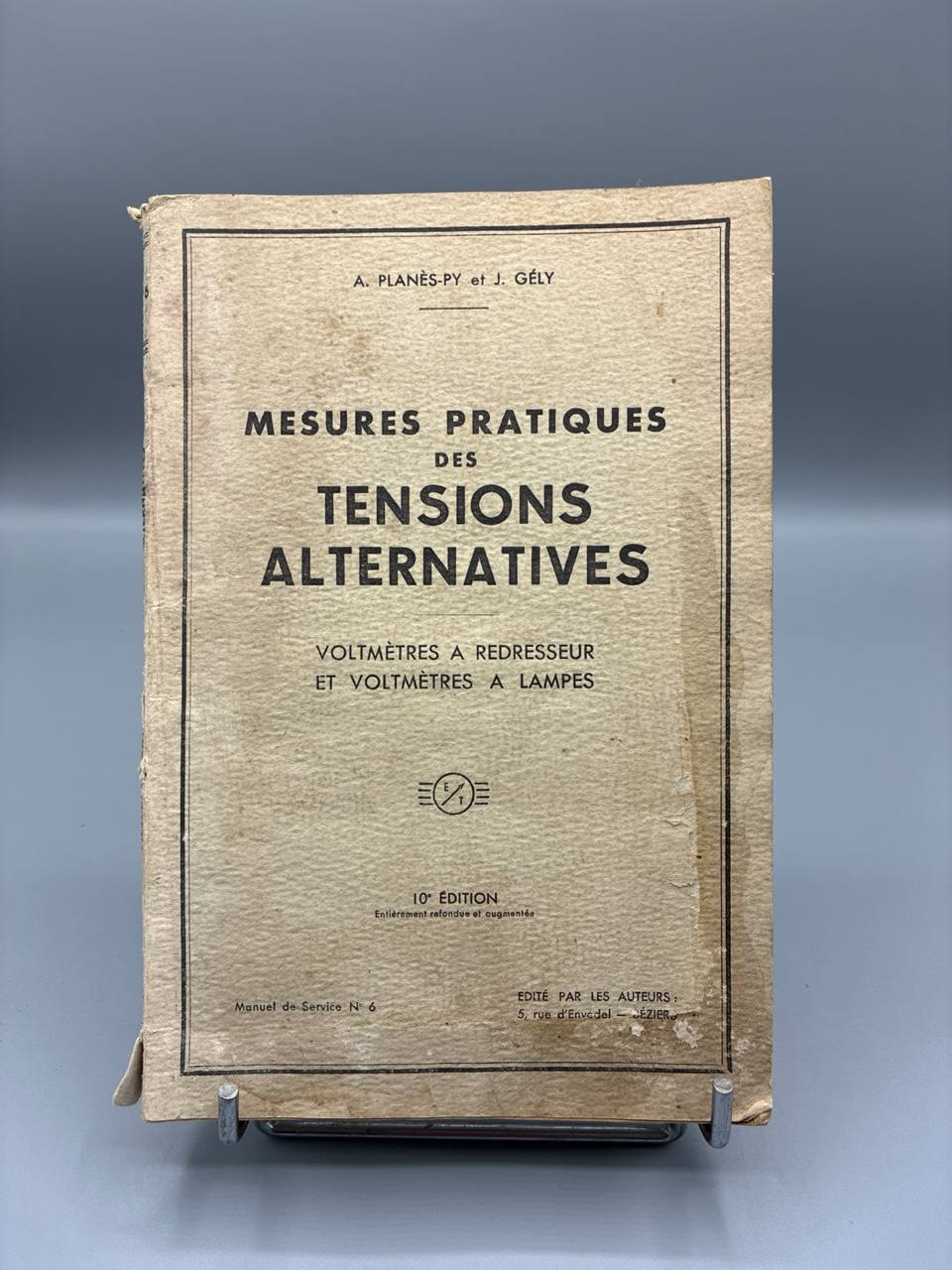 Mesures Pratiques des Tensions Alternatives – Voltmètres à Redresseur et à Lampes – Planès-Py et Gély