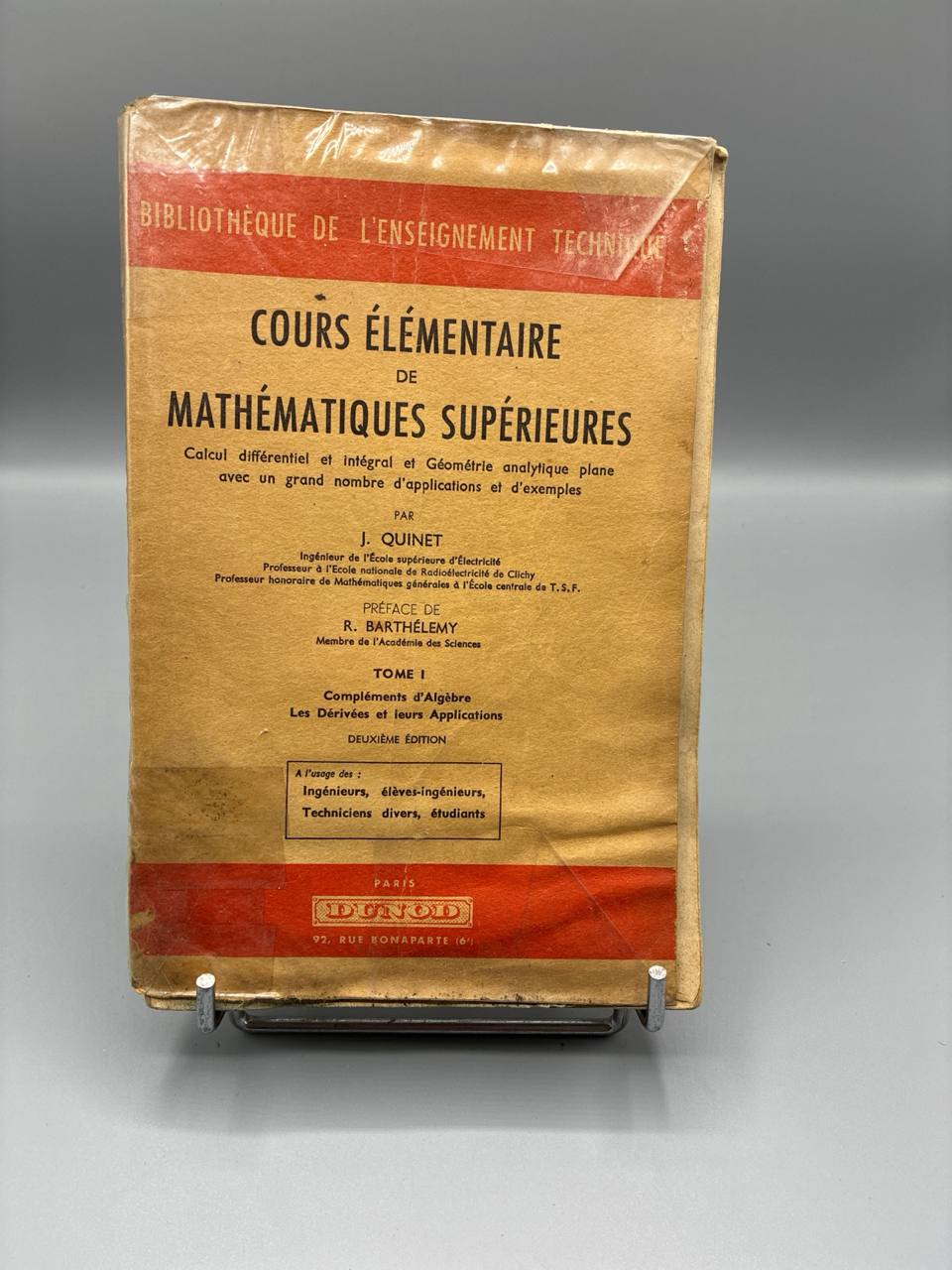 Cours Élémentaire de Mathématiques Supérieures – J. Quinet – Tomes I et II – Dunod