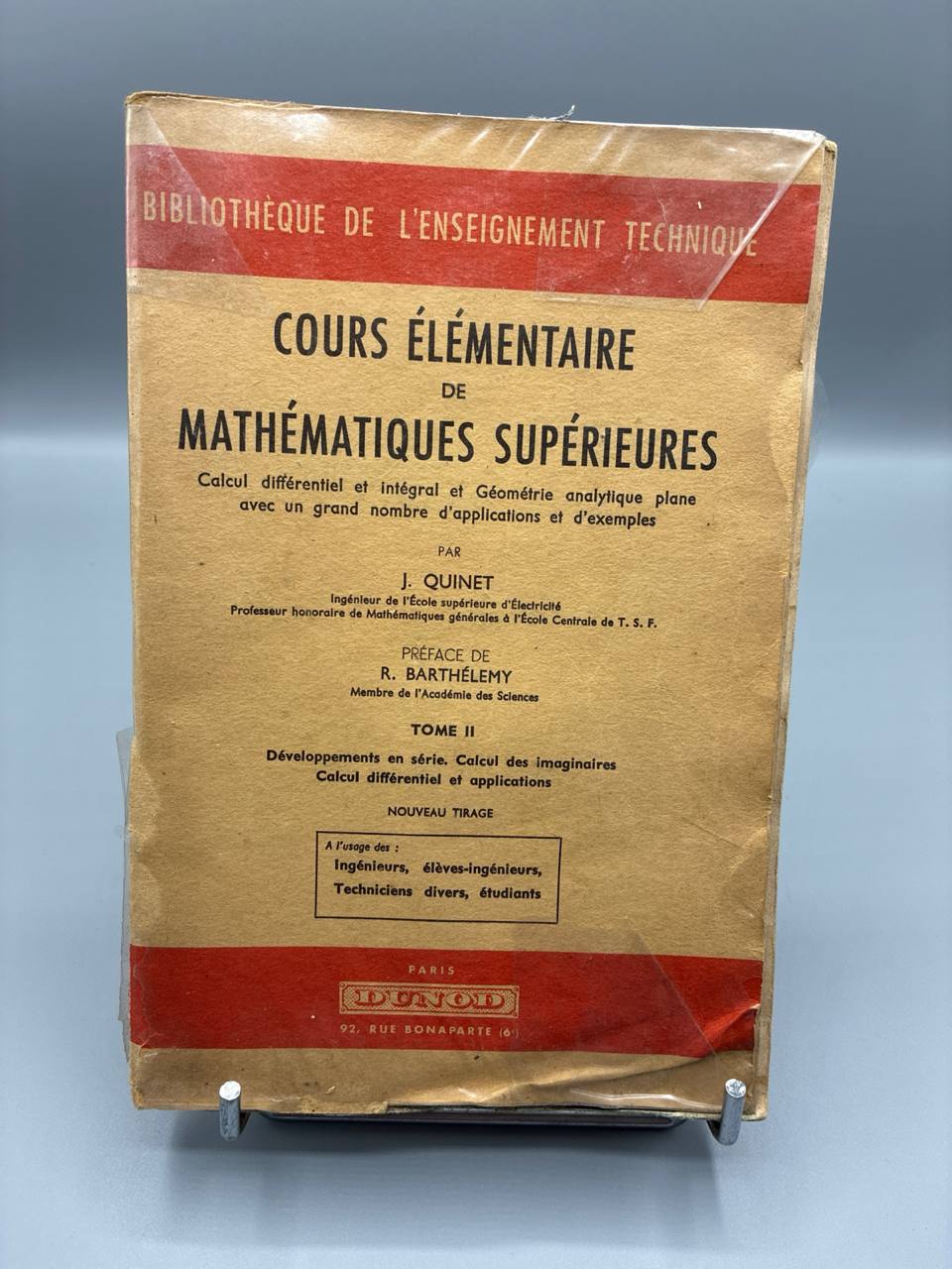 Cours Élémentaire de Mathématiques Supérieures – J. Quinet – Tomes I et II – Dunod