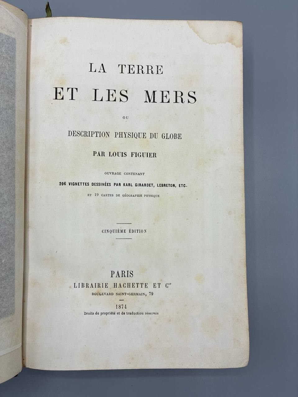 La Terre et les Mers – Description Physique du Globe – Louis Figuier – Hachette 1874