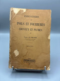 Industries des poils et fourrures, cheveux et plumes – Francis J.-G. Beltzer – Dunod 1928
