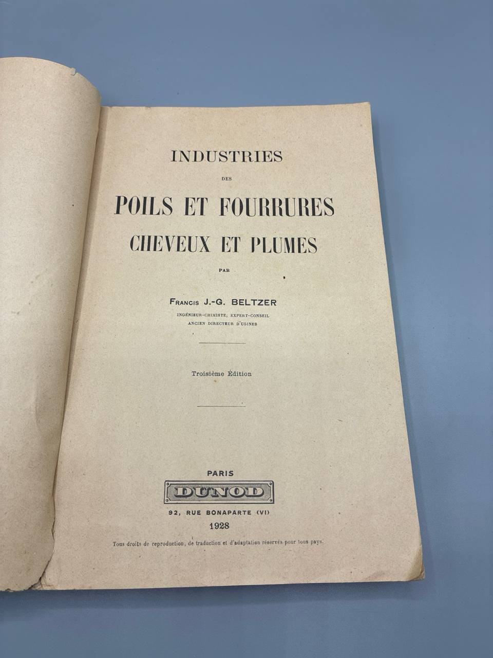 Industries des poils et fourrures, cheveux et plumes – Francis J.-G. Beltzer – Dunod 1928