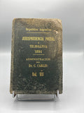 Jurisprudencia Postal y Telegráfica – République Argentine – Vol. VII – 1894