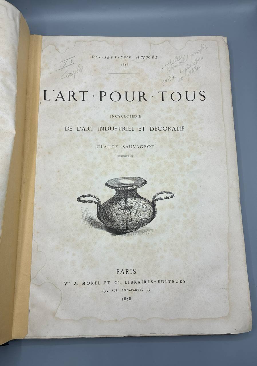 L'Art pour Tous – Encyclopédie de l'Art Industriel et Décoratif – Dix-Septième Année 1878