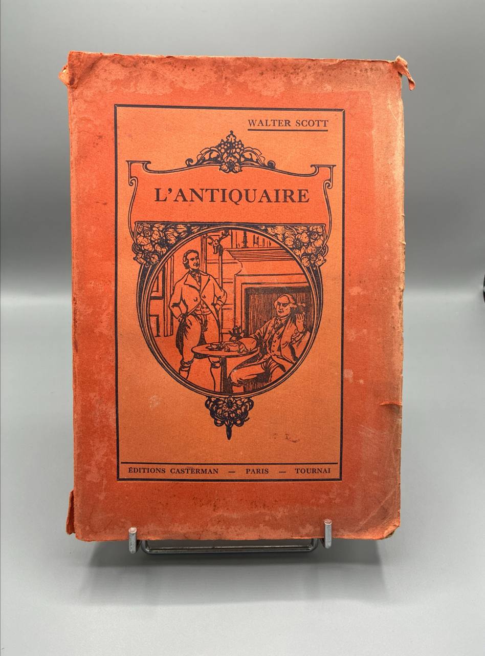L'Antiquaire – Walter Scott – Éditions Casterman Paris Tournai