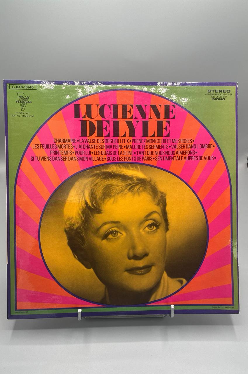 Lucienne Delyle – Charmaine, Les Feuilles Mortes, Sous les Ponts de Paris – Trianon Pathé Marconi