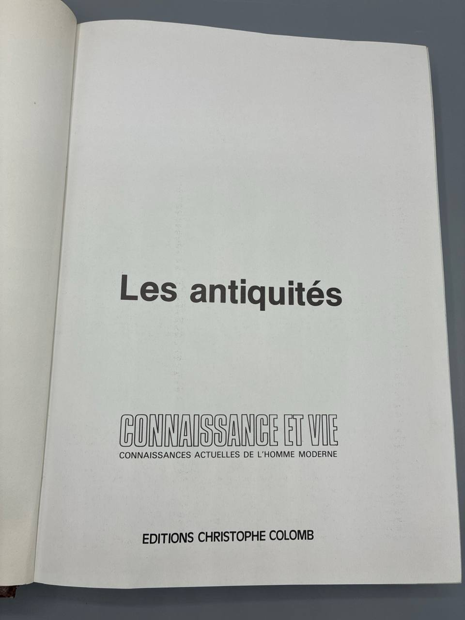 Les Antiquites – J. Aghina – Connaissance et Vie, 1982