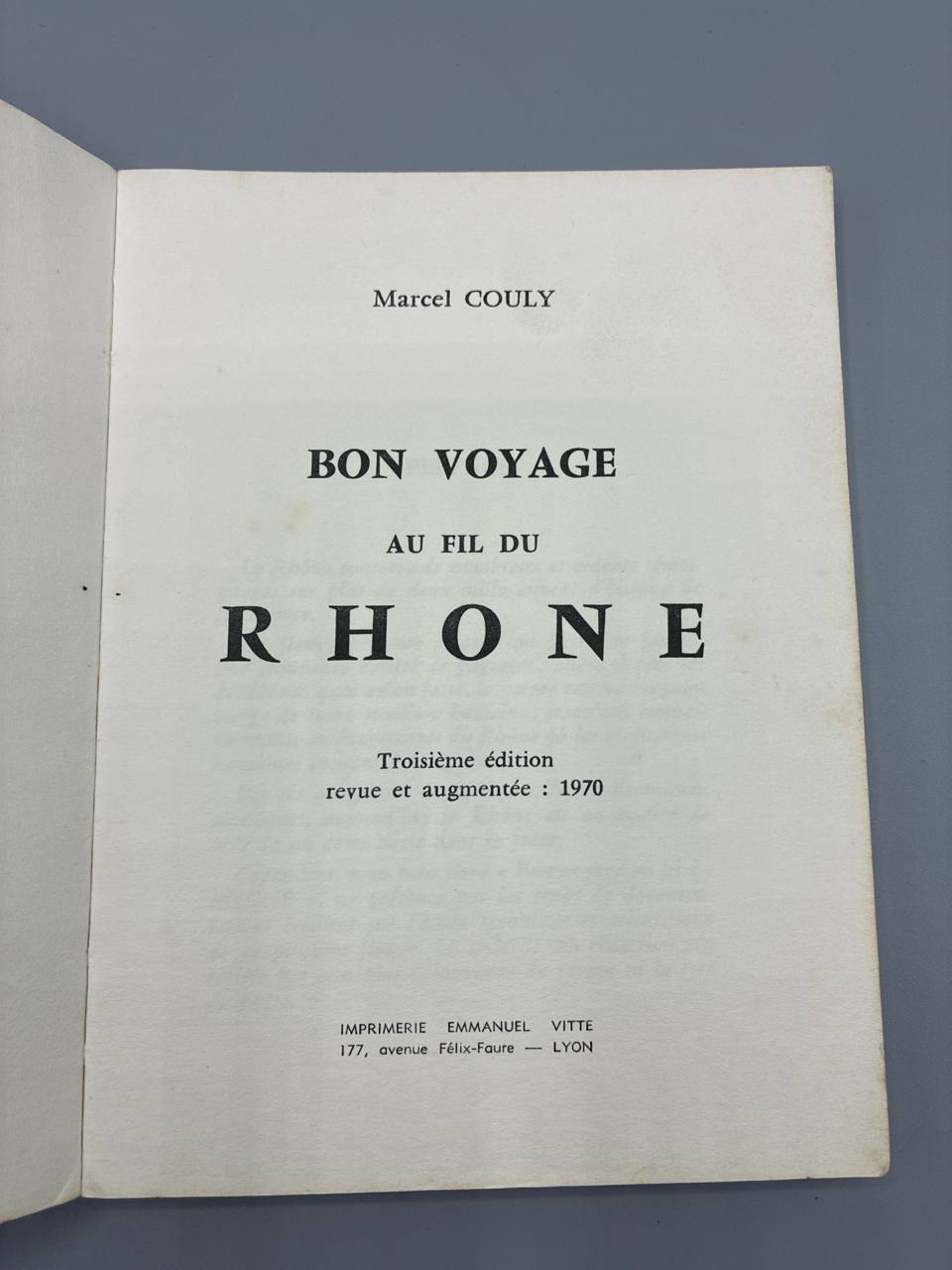 Bon Voyage au fil du Rhone – Marcel Couly – 3e edition revue et augmentee, 1970