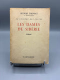 Les Dames de Sibérie – Henri Troyat – La Lumière des Justes IV – Flammarion, 1962 – Édition originale