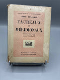 Taureaux et Méridionaux – René Benjamin – Éditions du Capitole, 1930 – Édition originale numérotée 1474