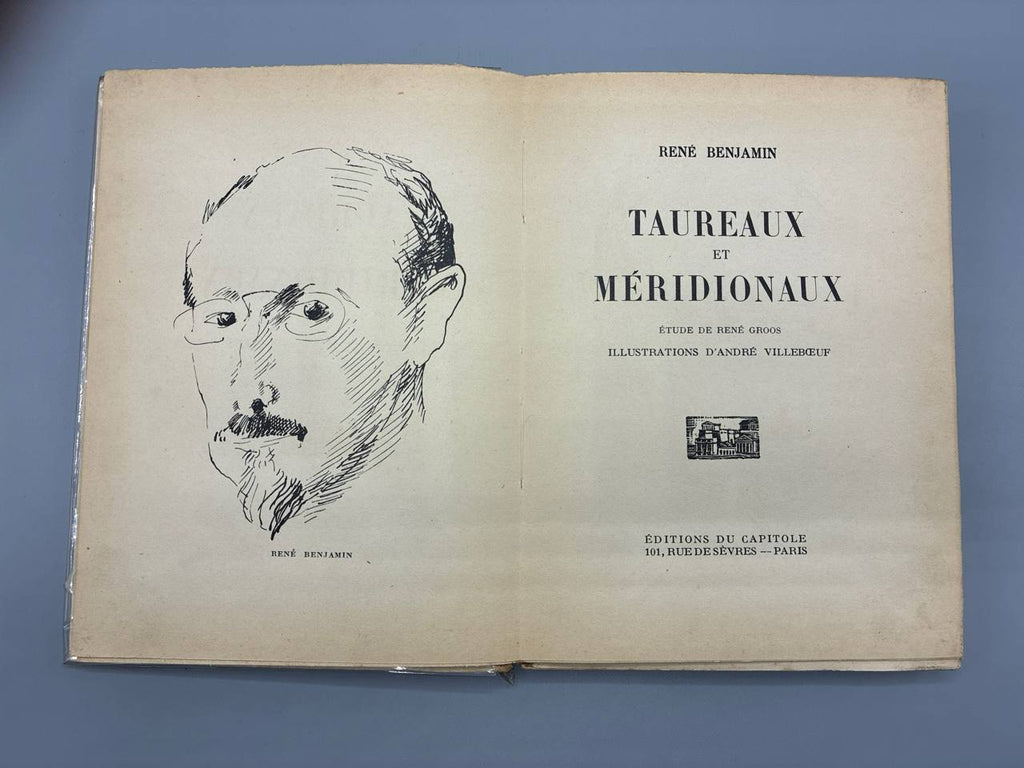 Taureaux et Méridionaux – René Benjamin – Éditions du Capitole, 1930 – Édition originale numérotée 1474