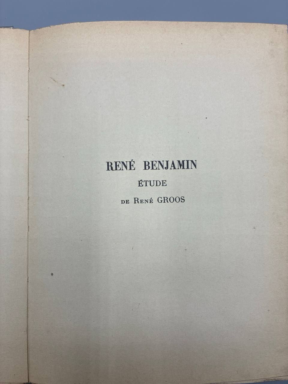Taureaux et Méridionaux – René Benjamin – Éditions du Capitole, 1930 – Édition originale numérotée 1474