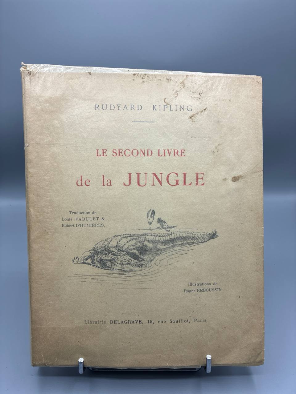 Rudyard Kipling – Le Livre de la Jungle et Le Second Livre de la Jungle – Édition bibliophilique Delagrave 1937-1938 – Illustrations Reboussin